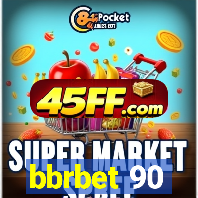 bbrbet 90
